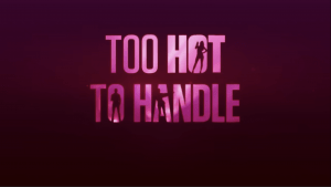 Too Hot To Handle