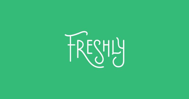 Freshly