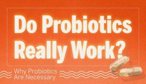 probiotics