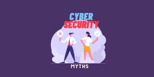 cybersecurity myths