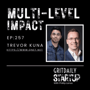 Leadership, Risk-Taking, and Growth with Trevor Kuna