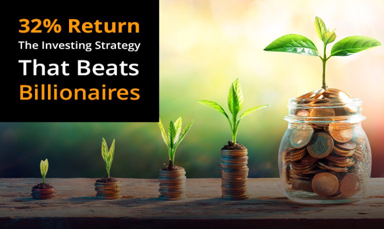 32% Return – The Investing Strategy that Beats Billionaires