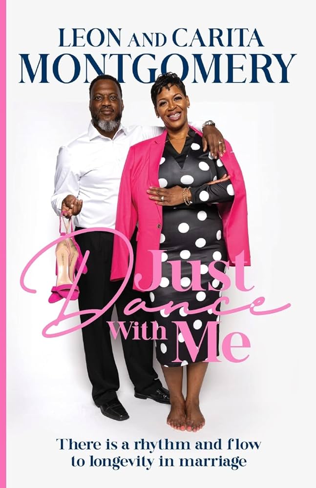 Just Dance with Me: A Powerful Tale of Love, Growth, and Overcoming the Pitfalls of Marriage
