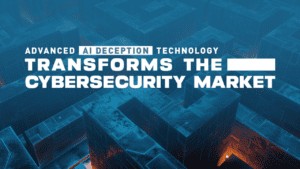 CyberTrap Advanced AI Deception Technology Transforms the Cybersecurity Market