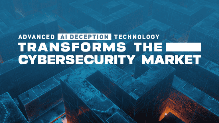 CyberTrap Advanced AI Deception Technology Transforms the Cybersecurity Market